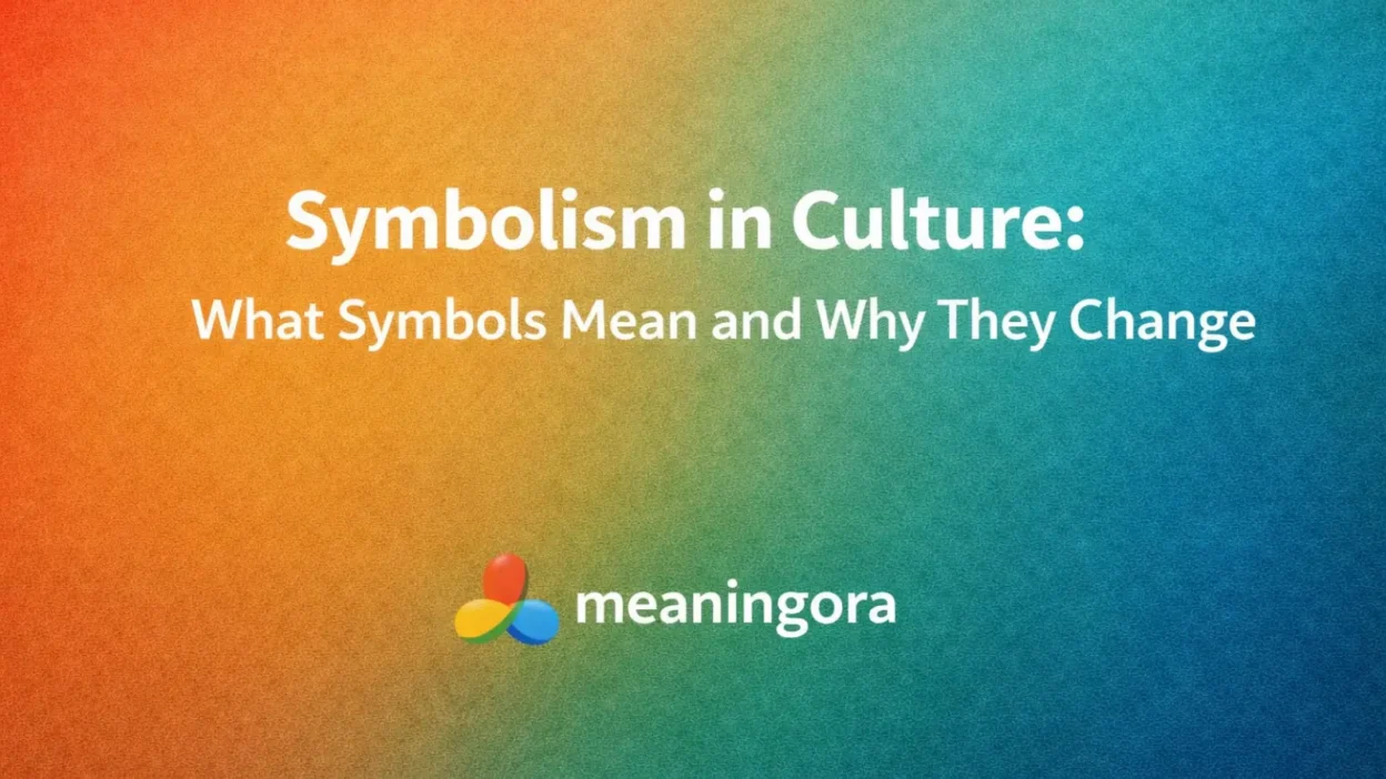 Symbolism in Culture: What Symbols Mean and Why They Change